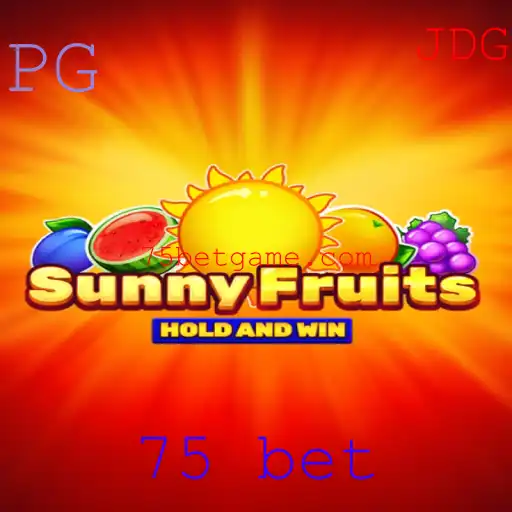 SunnyFruits: Descubra o Fascinante Jogo de Apostas com a Palavra-chave '75 Bet'